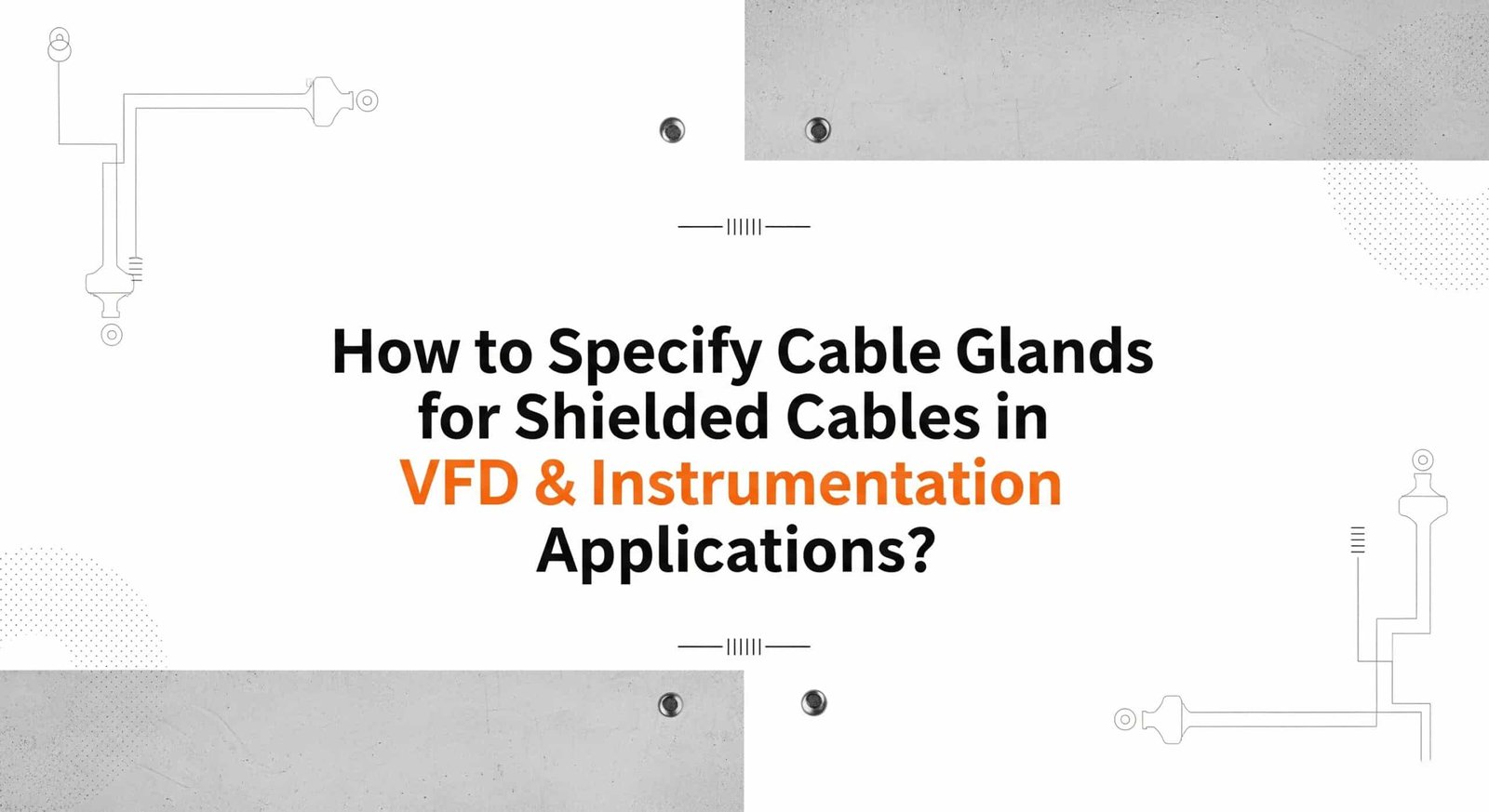 VFD 및 계측 애플리케이션에서 차폐 케이블을 위한 케이블 글랜드를 지정하는 방법은 무엇입니까?