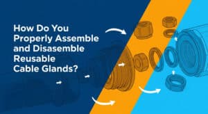 Bagaimana Cara Merakit dan Membongkar Kelenjar Kabel yang Dapat Digunakan Kembali dengan Benar?