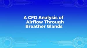 Analisis CFD Aliran Udara Melalui Kelenjar Napas