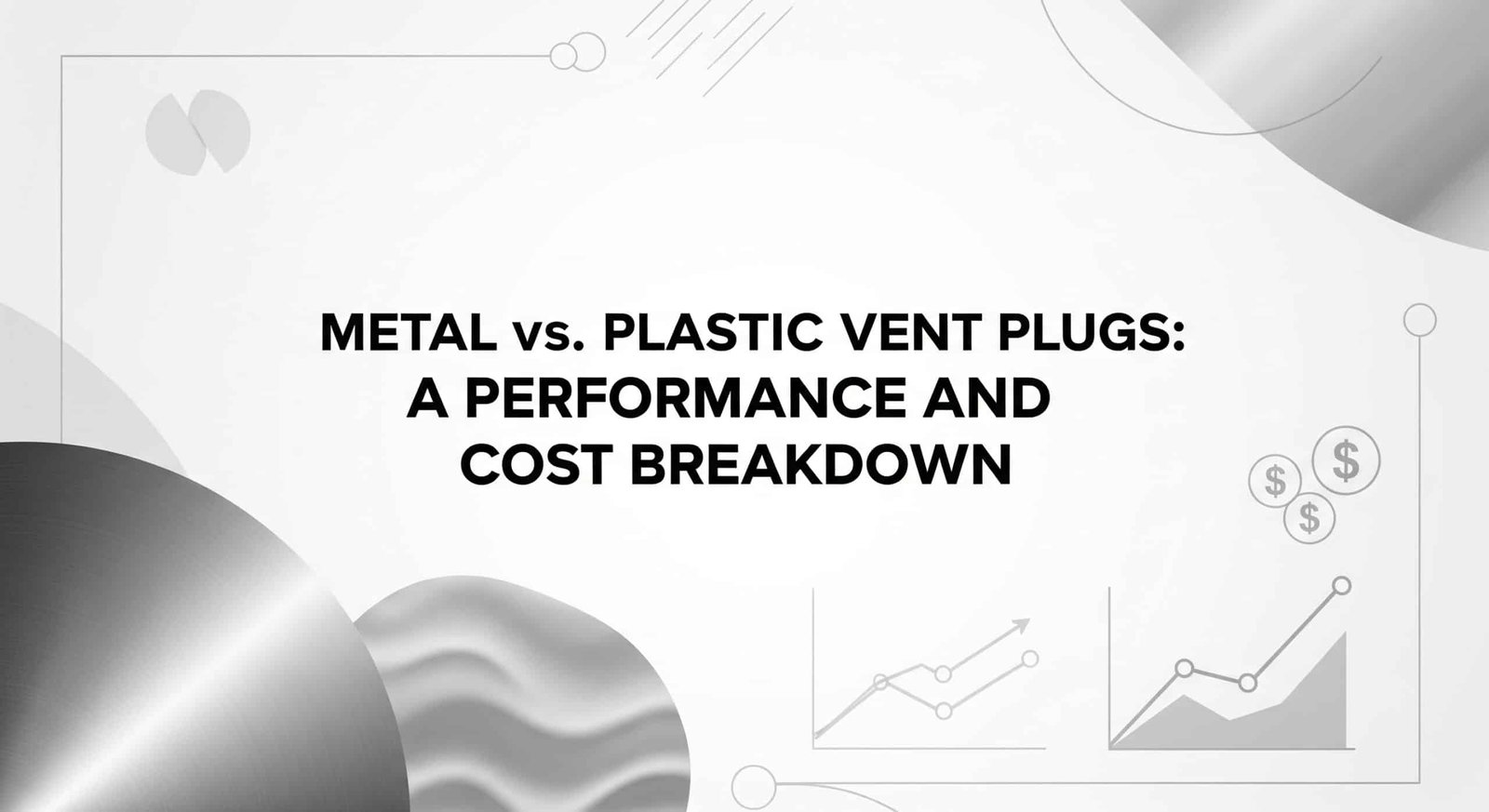 Ventilationspluggar i metall och plast - en prestanda- och kostnadsfördelning