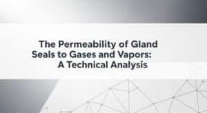 Permeabilitas Segel Kelenjar terhadap Gas dan Uap- Analisis Teknis