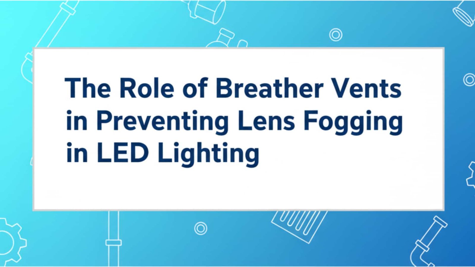 دور فتحات التهوية في منع تعفير العدسة في إضاءة LED