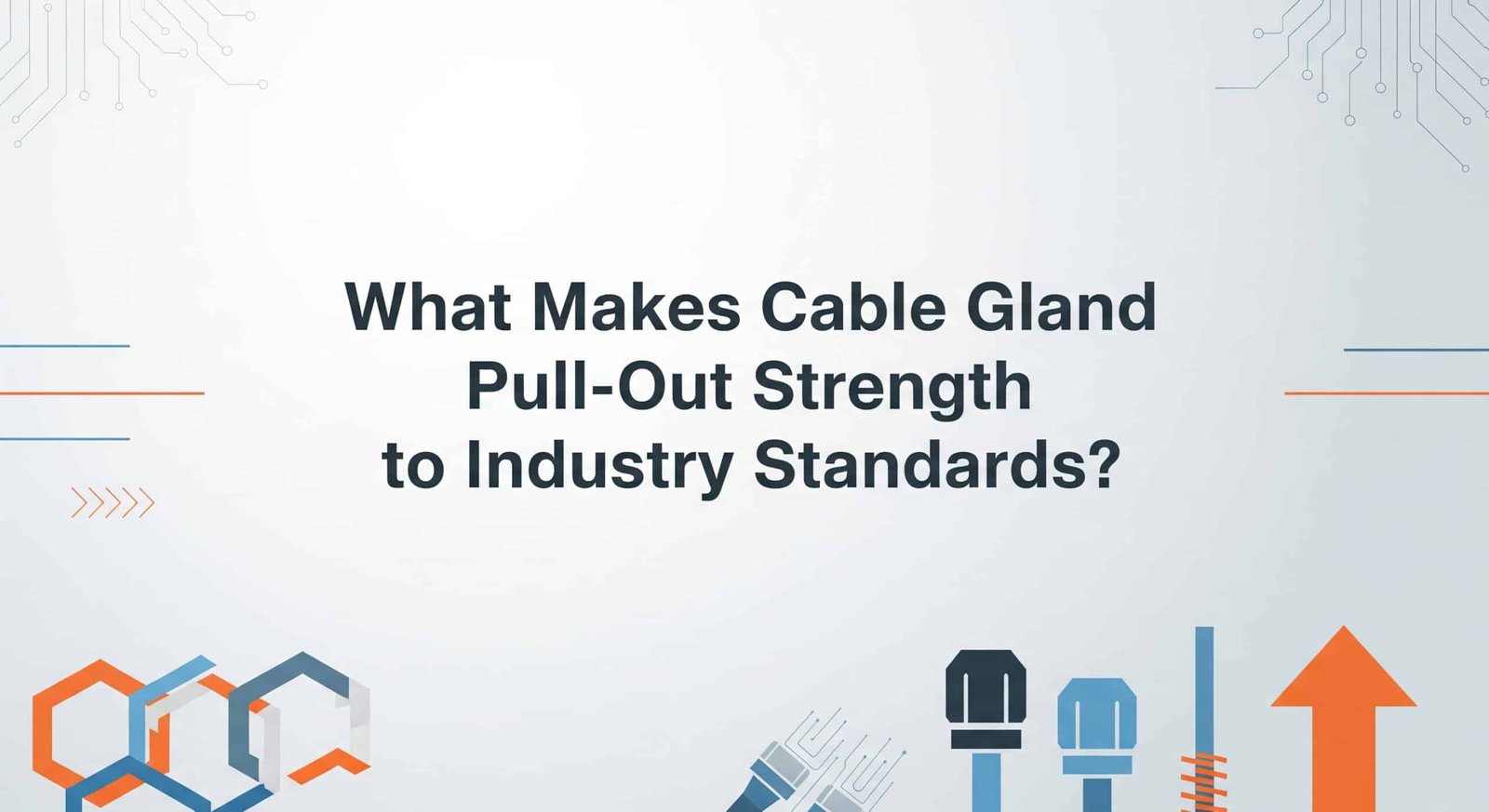 อะไรทำให้ความแข็งแรงในการดึงของสายเคเบิลเกินมาตรฐานอุตสาหกรรม?