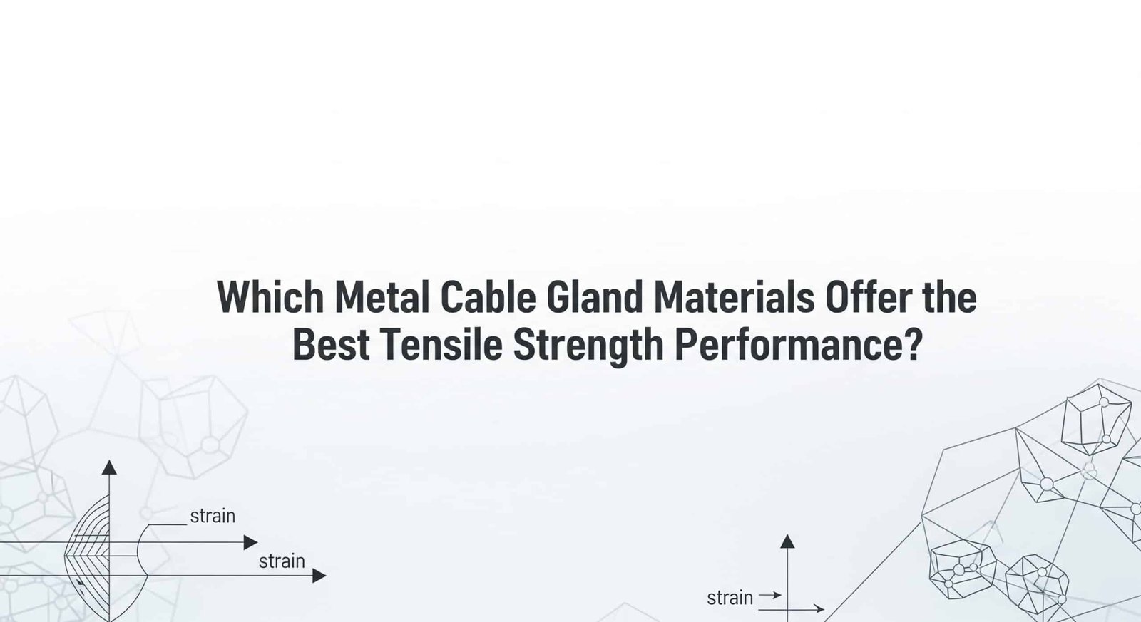 Hangi Metal Kablo Rakoru Malzemeleri En İyi Çekme Dayanımı Performansını Sunar?