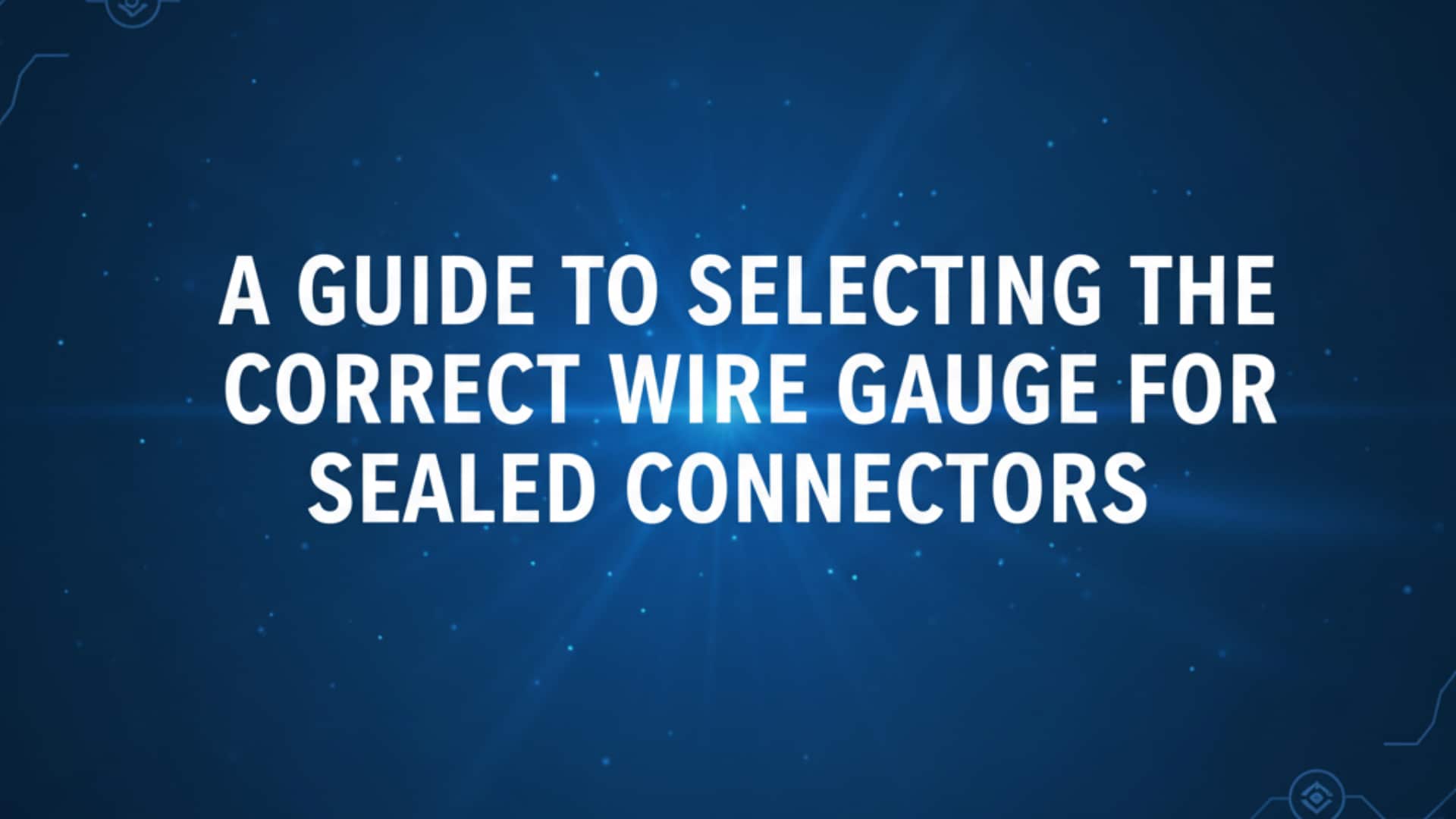 Průvodce výběrem správného průměru vodičů pro uzavřené konektory