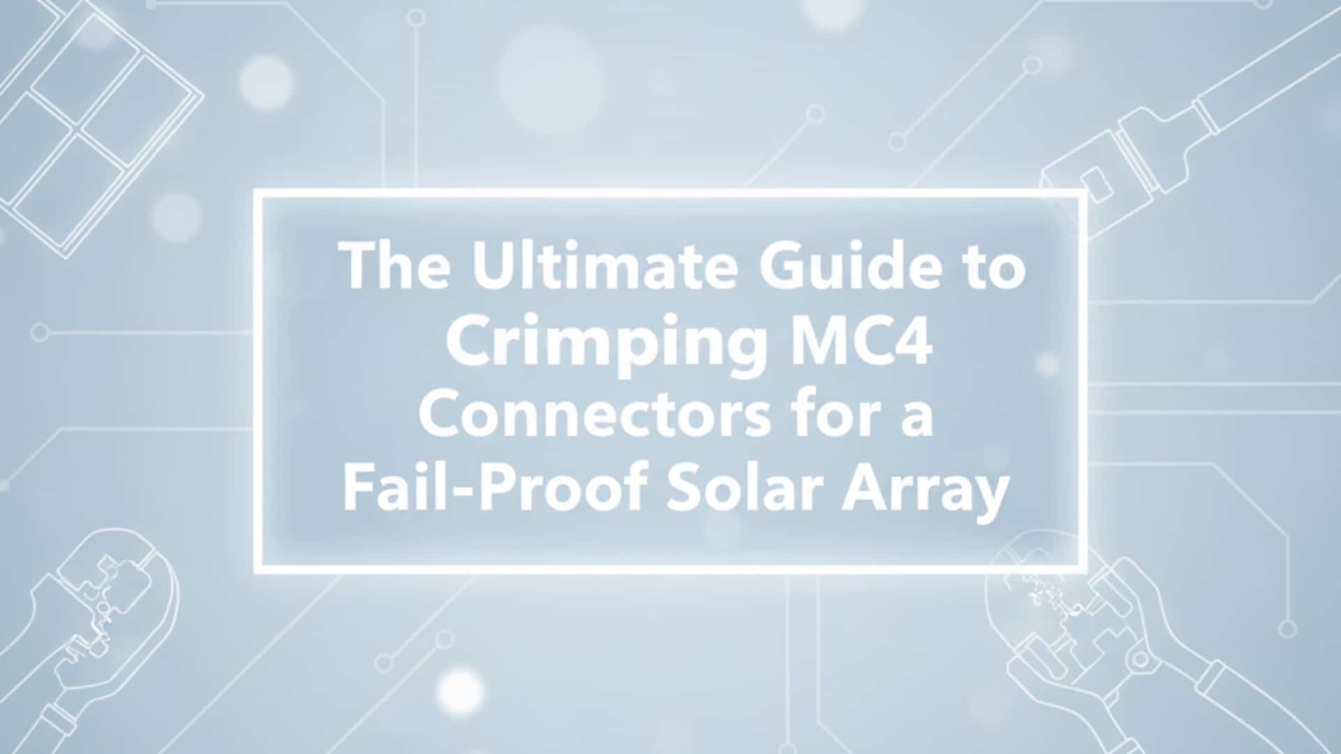 Vrhunski vodič za crimpanje MC4 konektora za solarnu instalaciju bez kvarova