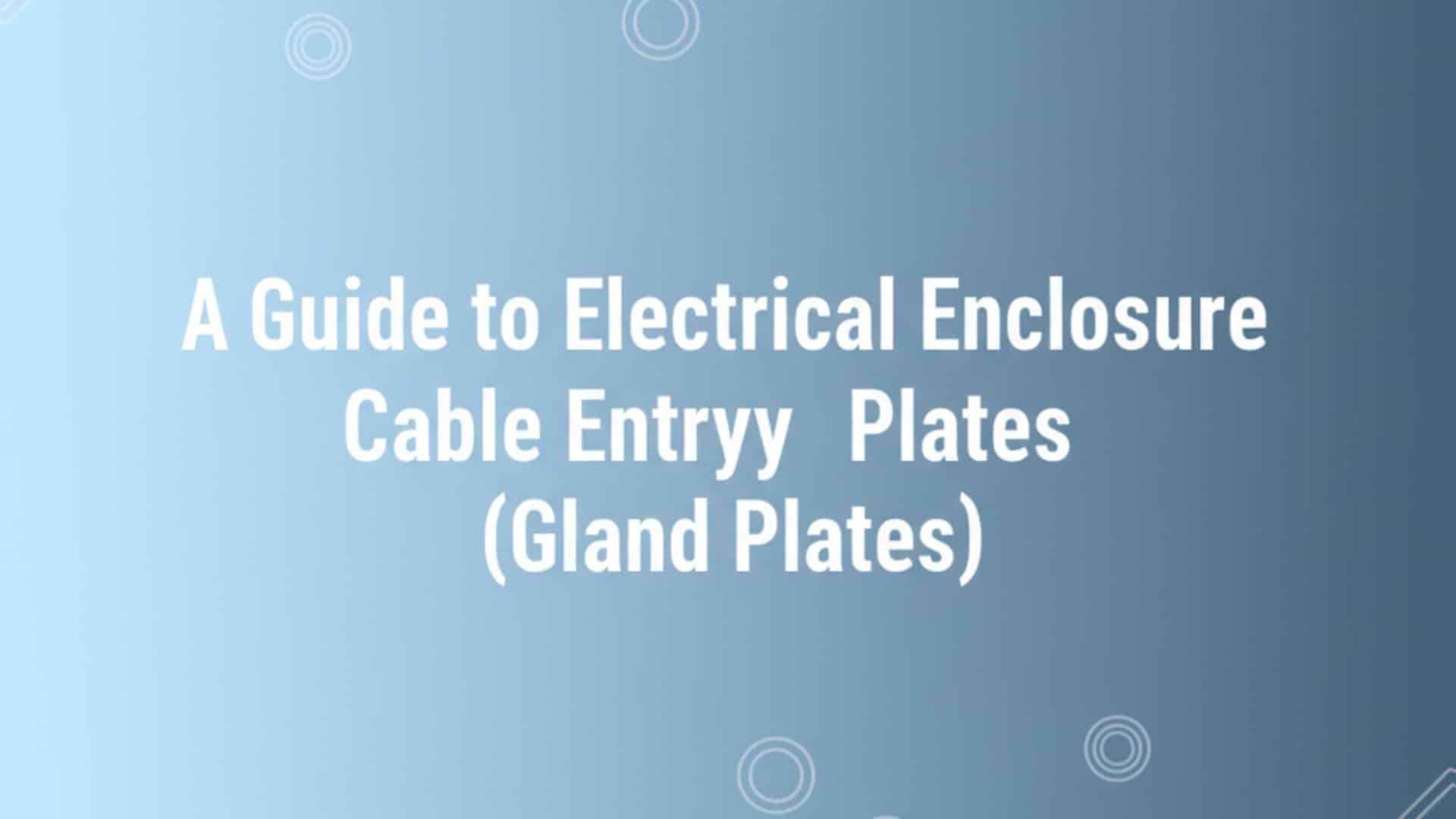 Juhend elektrikarbi kaabli sisselaskeplaatide kohta (Gland Plates)