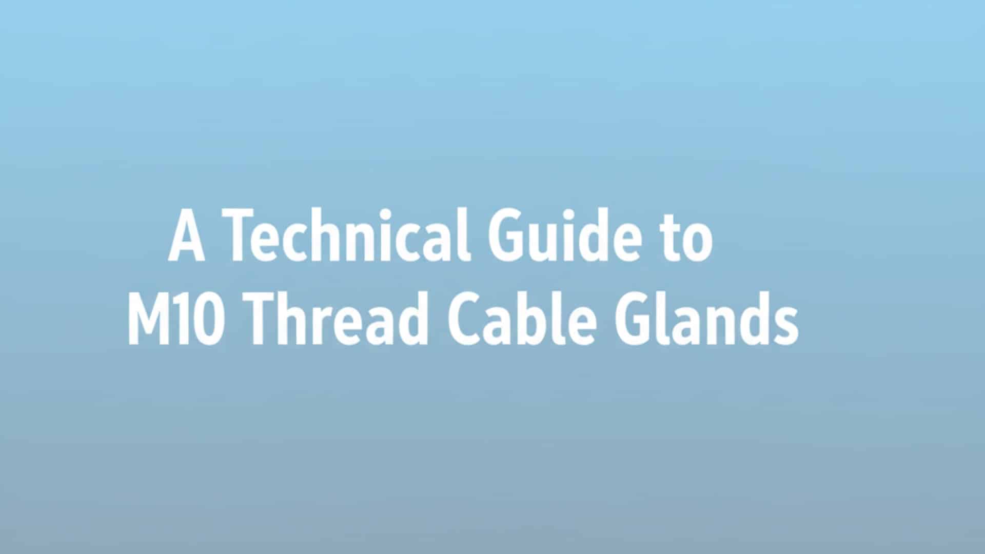 Hướng dẫn kỹ thuật về các đầu nối cáp ren M10