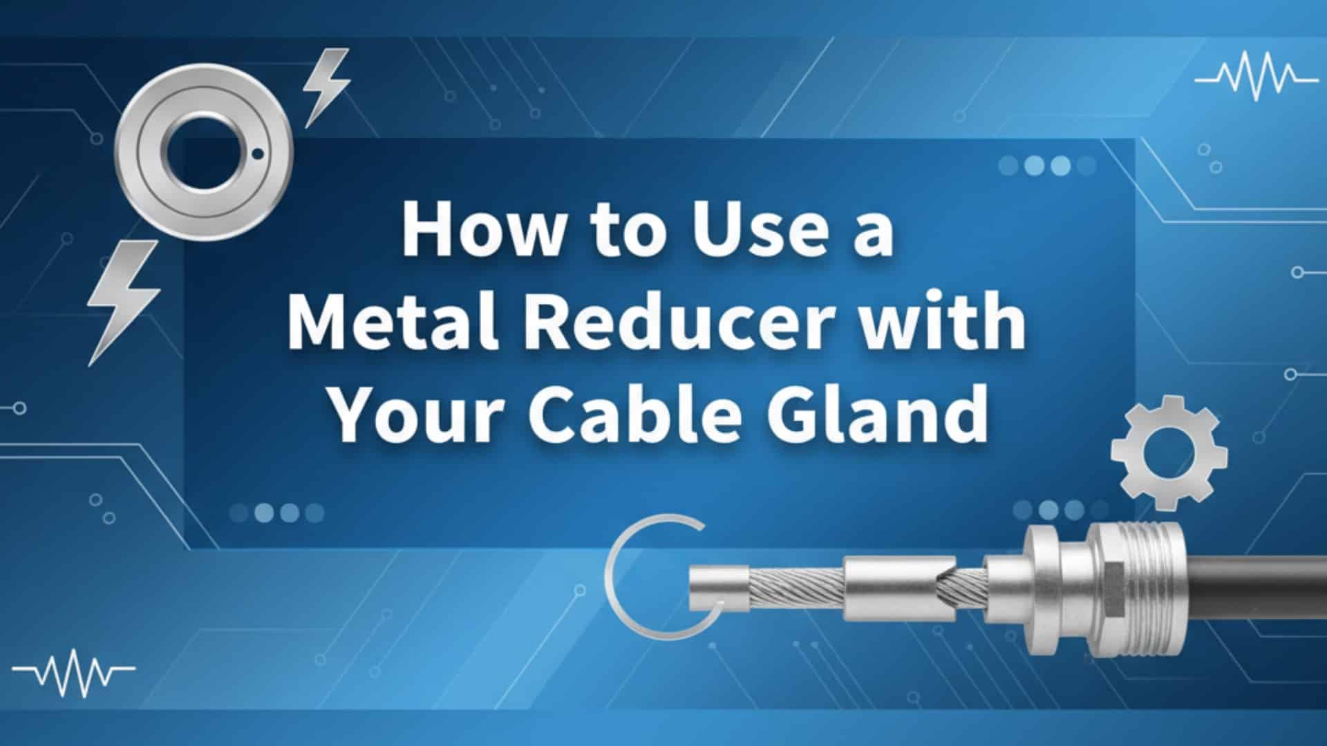 Slik bruker du en metallreduksjon med kabelgjennomføringen