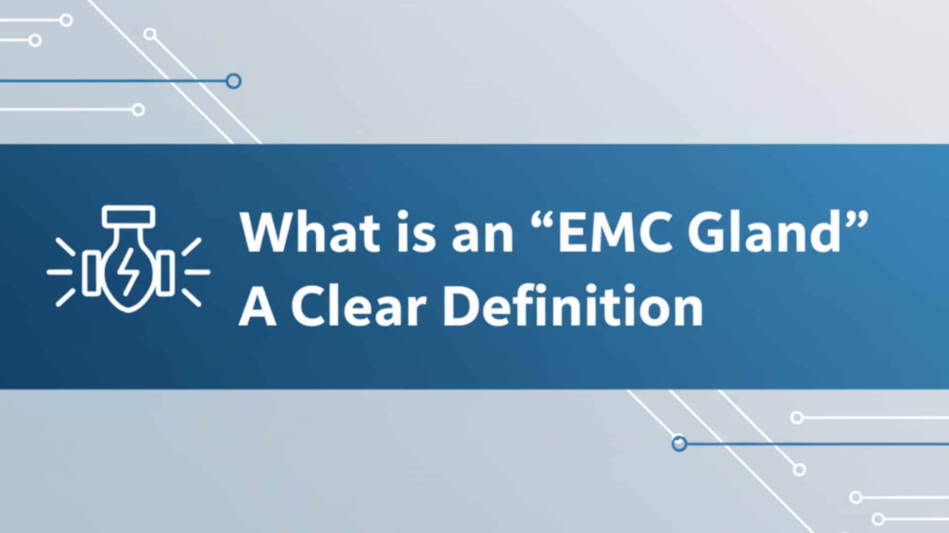 O que é uma glândula EMC? Uma definição clara